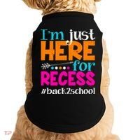 Funny Cute I'm Just Here For Recess #Back 2 School Doggie Tank thumb 0