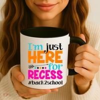 Funny Cute I'm Just Here For Recess #Back 2 School Coffee Mug thumb 3