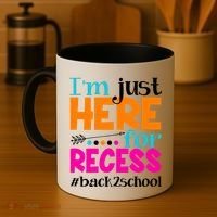 Funny Cute I'm Just Here For Recess #Back 2 School Coffee Mug thumb 4