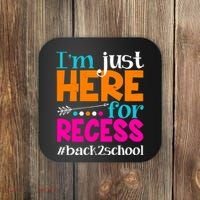 Funny Cute I'm Just Here For Recess #Back 2 School Coaster thumb 0