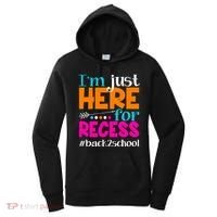 Funny Cute I'm Just Here For Recess #Back 2 School Women's Hoodie thumb 0