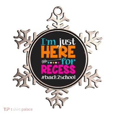 Funny Cute I'm Just Here For Recess #Back 2 School Ornament