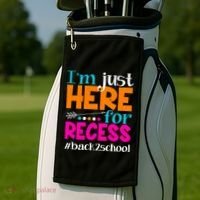 Funny Cute I'm Just Here For Recess #Back 2 School Golf Towel thumb 2