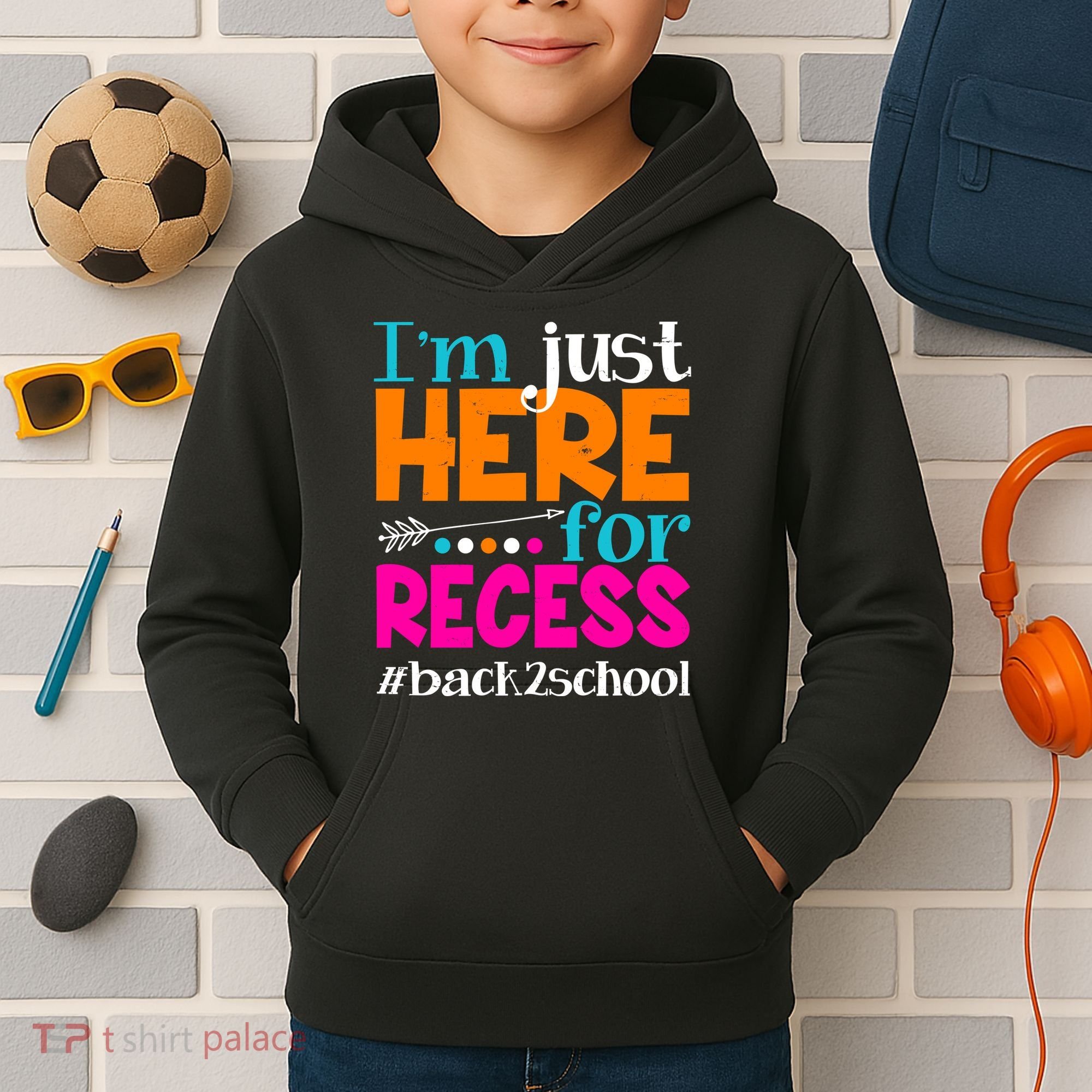 Funny Cute I'm Just Here For Recess #Back 2 School Kids Hoodie
