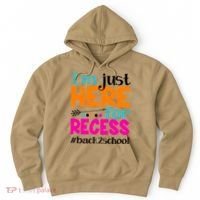 Funny Cute I'm Just Here For Recess #Back 2 School Hoodie thumb 0