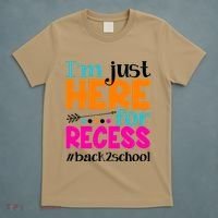 Funny Cute I'm Just Here For Recess #Back 2 School T-Shirt thumb 5