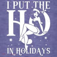 Funny Christmas I Put The Ho In Holidays Pin Up Girl Women's Hoodie thumb 2