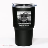 Fuuny Cat I Survived TodayS Tummy Ache Tumbler thumb 0