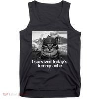 Fuuny Cat I Survived TodayS Tummy Ache Tank Top thumb 0