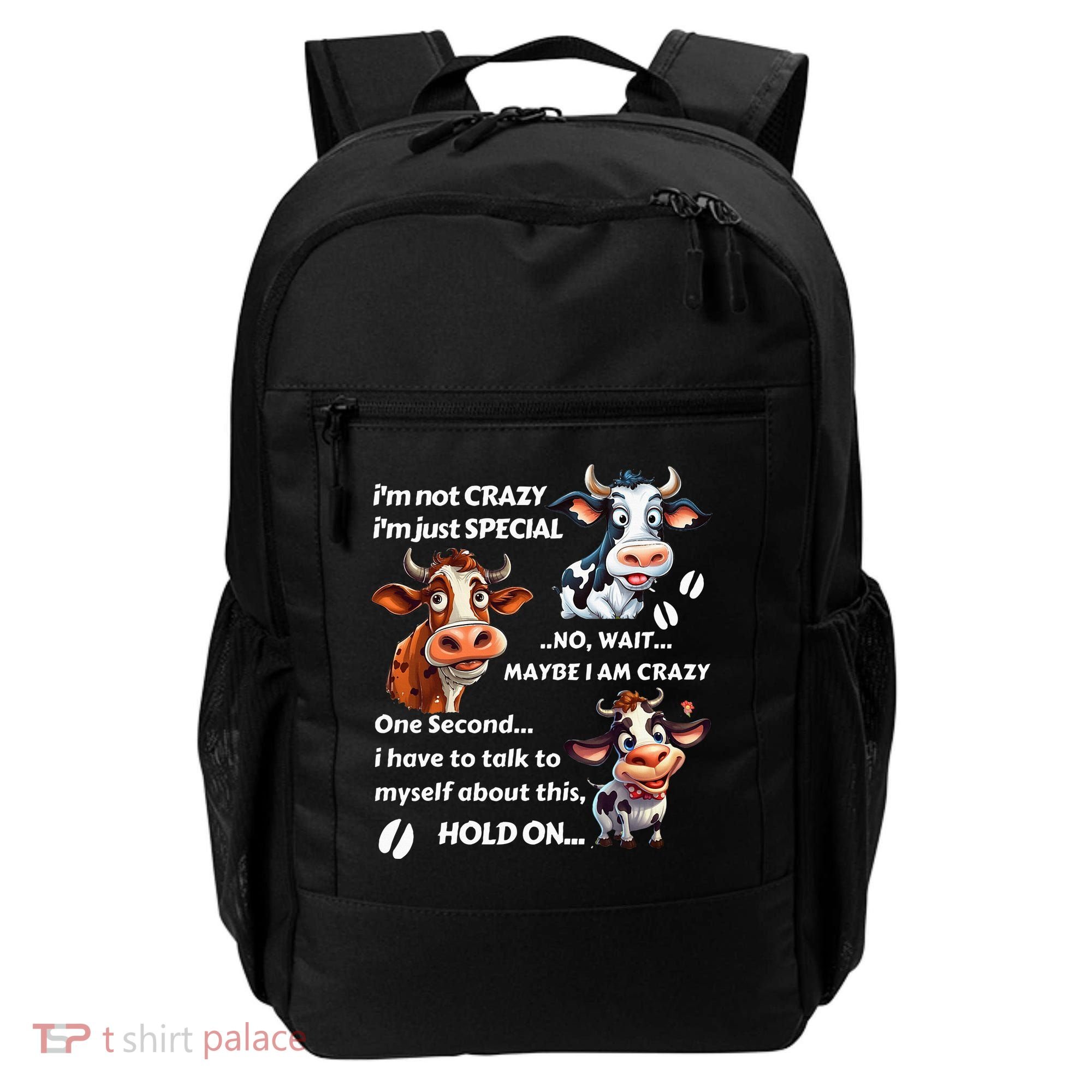 Funny Cow IM Not Crazy IM Just Special Backpack