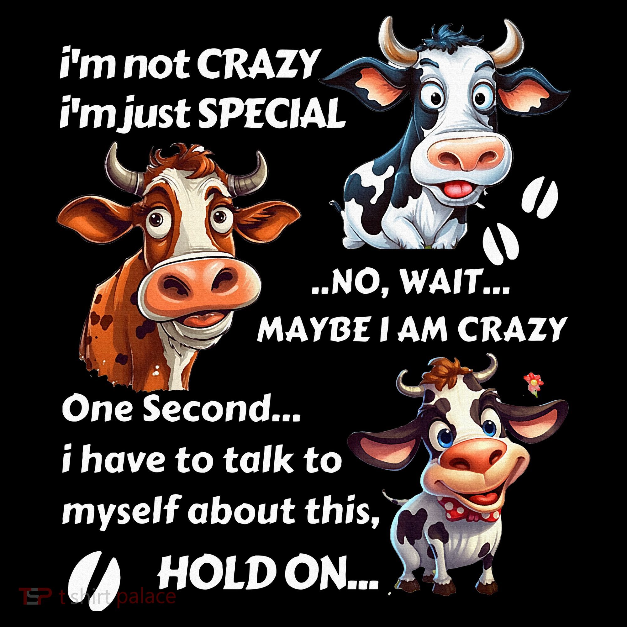 Funny Cow IM Not Crazy IM Just Special Women's Hoodie