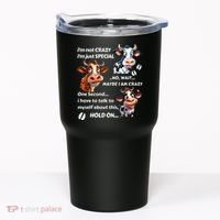 Funny Cow IM Not Crazy IM Just Special Tumbler thumb 0