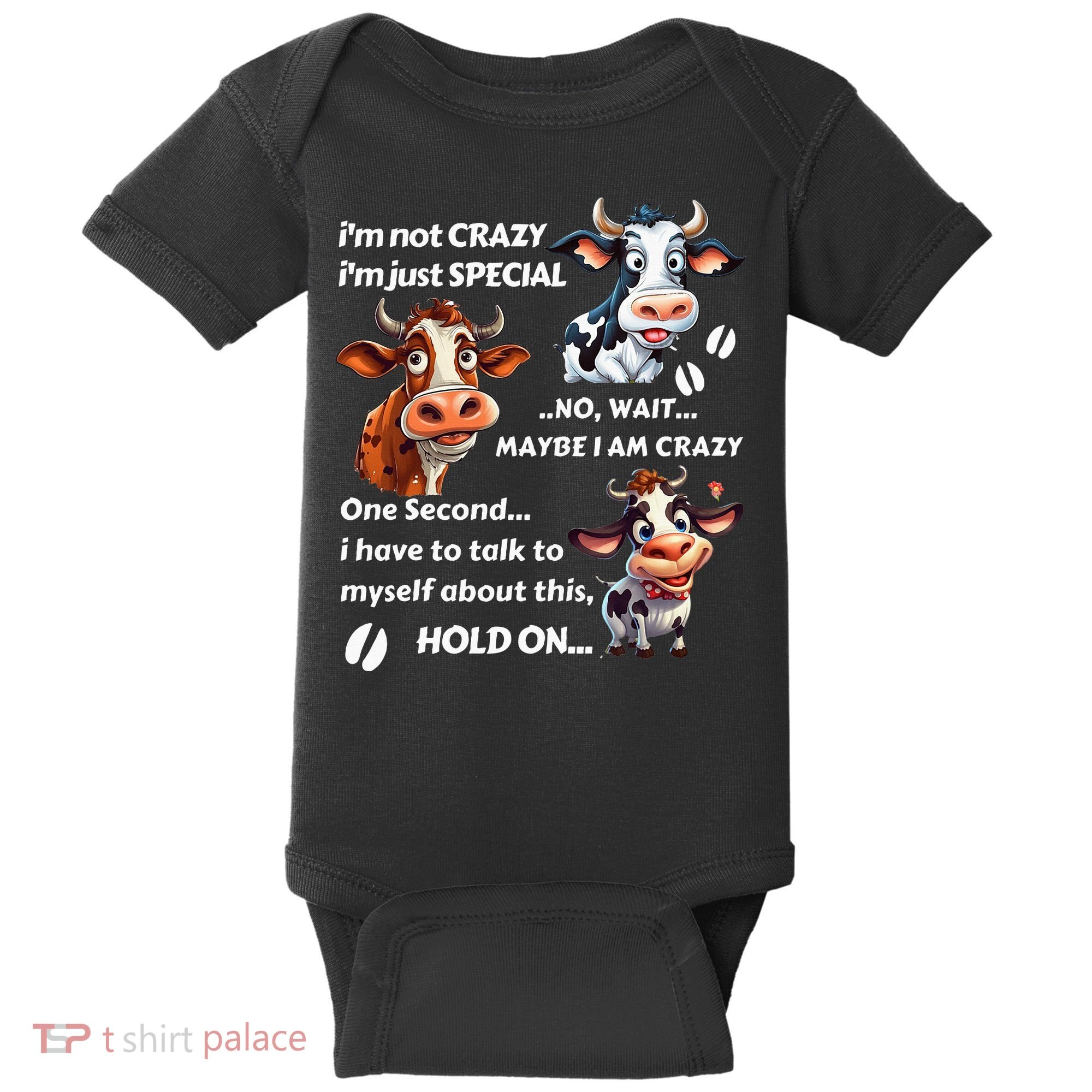 Funny Cow IM Not Crazy IM Just Special Baby Bodysuit