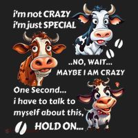 Funny Cow IM Not Crazy IM Just Special Hat thumb 2