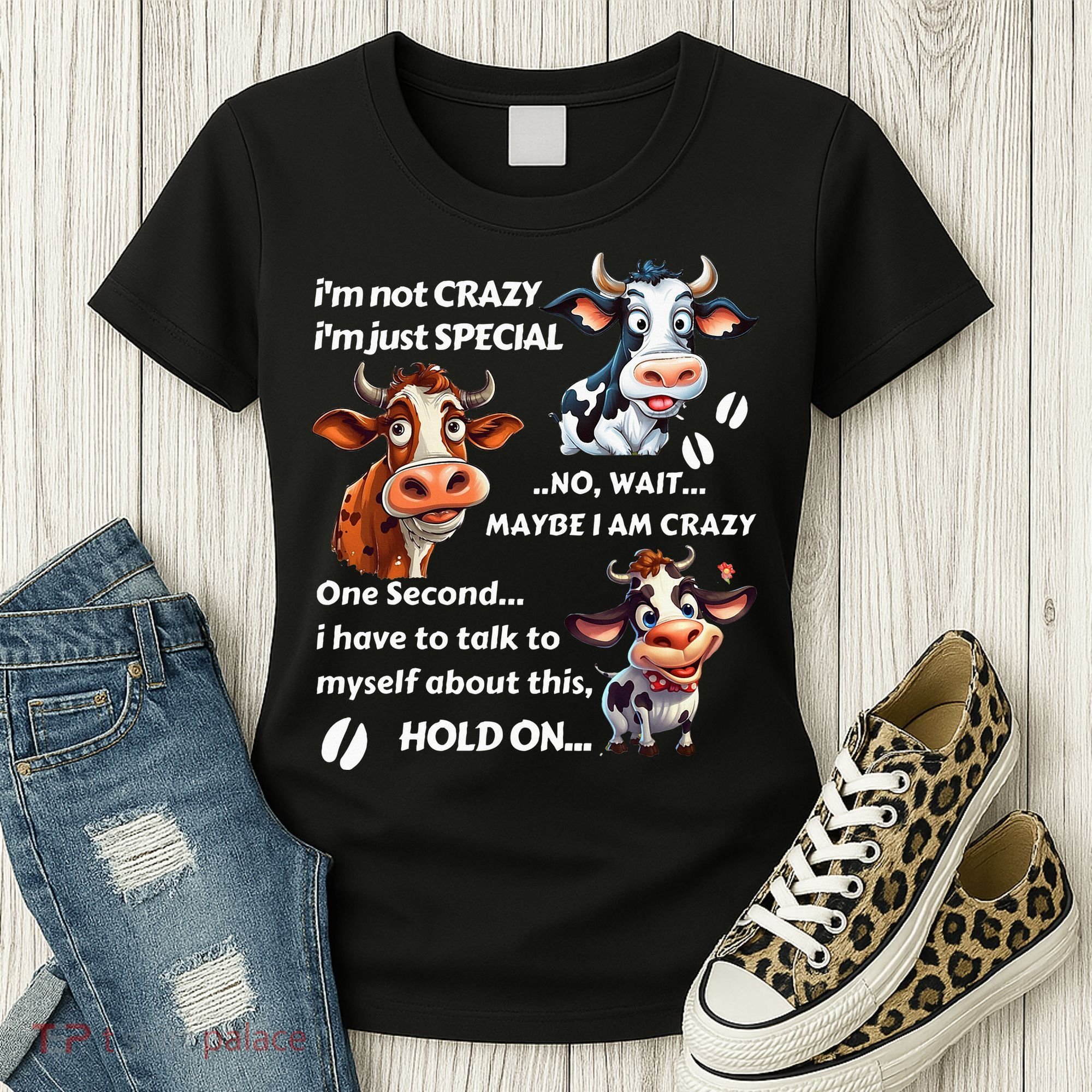 Funny Cow IM Not Crazy IM Just Special Women's T-Shirt