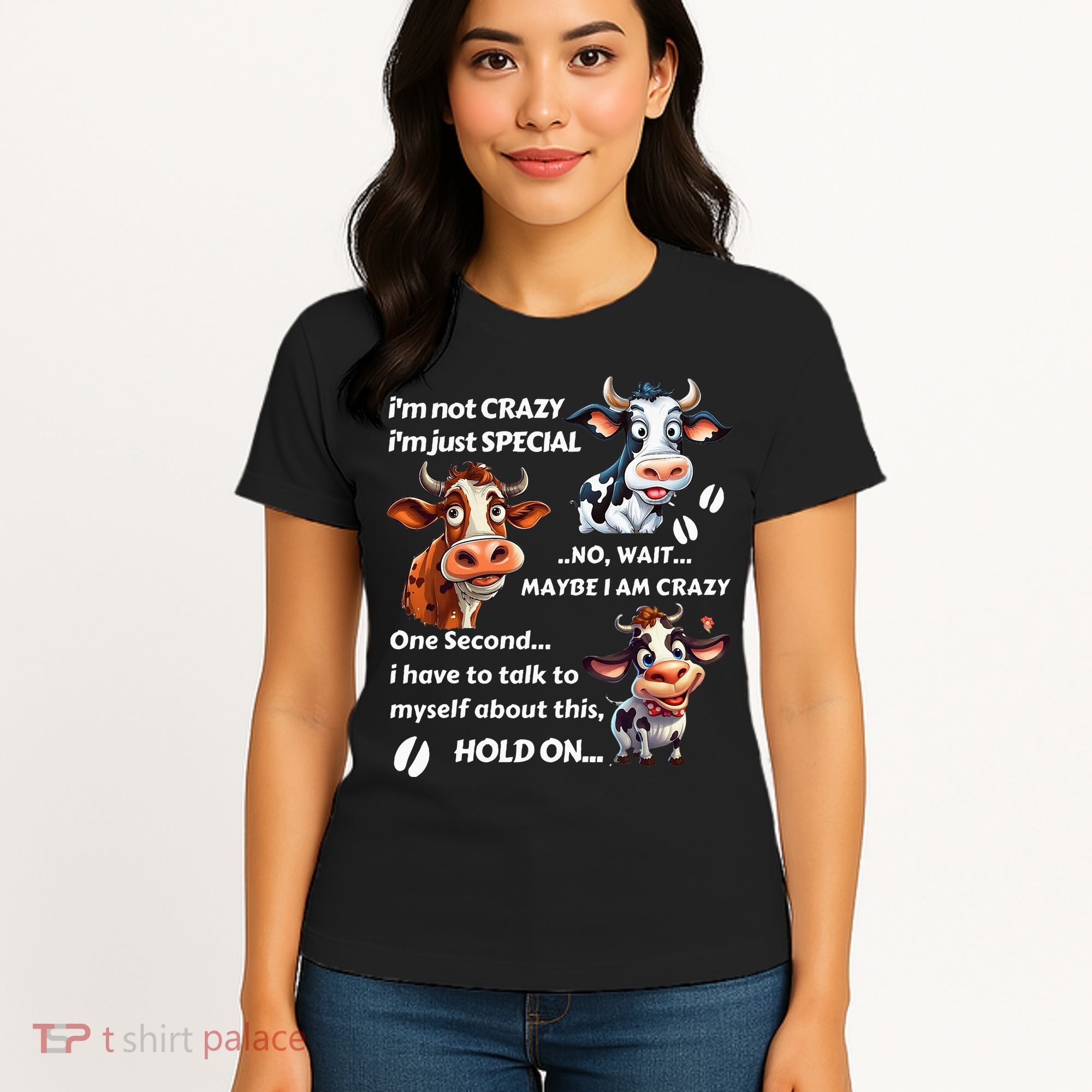 Funny Cow IM Not Crazy IM Just Special Women's T-Shirt