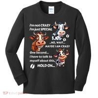 Funny Cow IM Not Crazy IM Just Special Kids Long Sleeve Shirt thumb 0