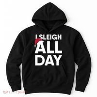 Funny Christmas I Sleigh All Day Gift Hoodie thumb 0