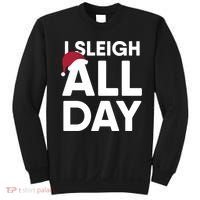 Funny Christmas I Sleigh All Day Gift Sweatshirt thumb 0