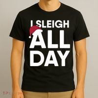 Funny Christmas I Sleigh All Day Gift T-Shirt thumb 3