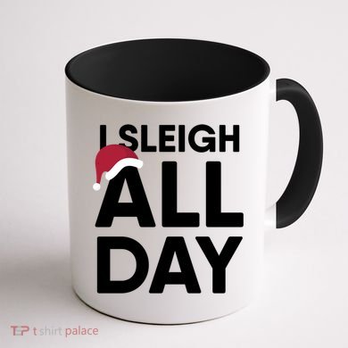 Funny Christmas I Sleigh All Day Gift Coffee Mug back