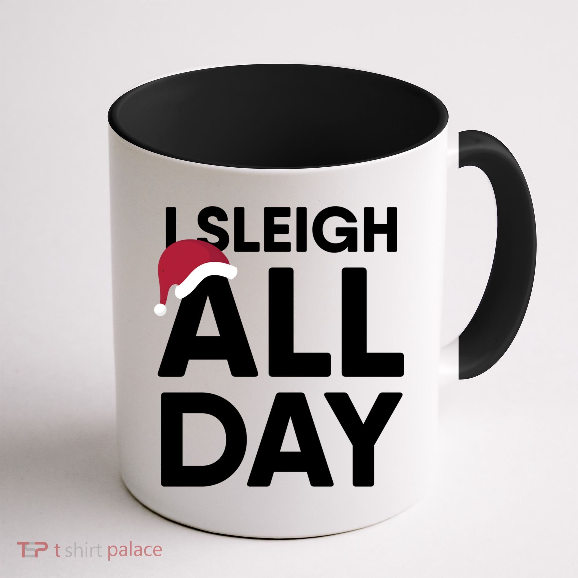 Funny Christmas I Sleigh All Day Gift Coffee Mug