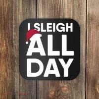 Funny Christmas I Sleigh All Day Gift Coaster thumb 0