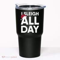 Funny Christmas I Sleigh All Day Gift Tumbler thumb 0