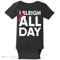 Funny Christmas I Sleigh All Day Gift Baby Bodysuit thumb 0
