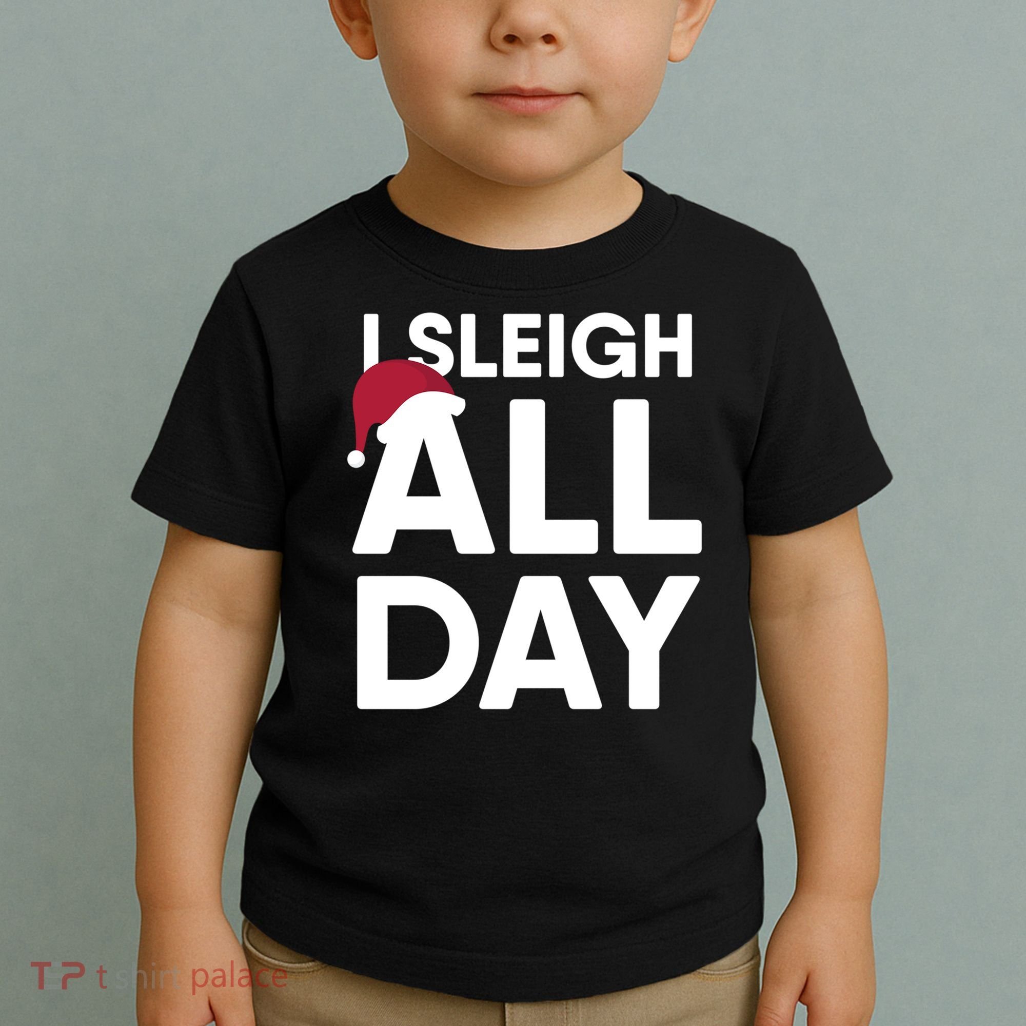 Funny Christmas I Sleigh All Day Gift Toddler T-Shirt