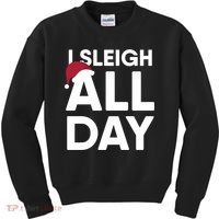 Funny Christmas I Sleigh All Day Gift Kids Sweatshirt thumb 0