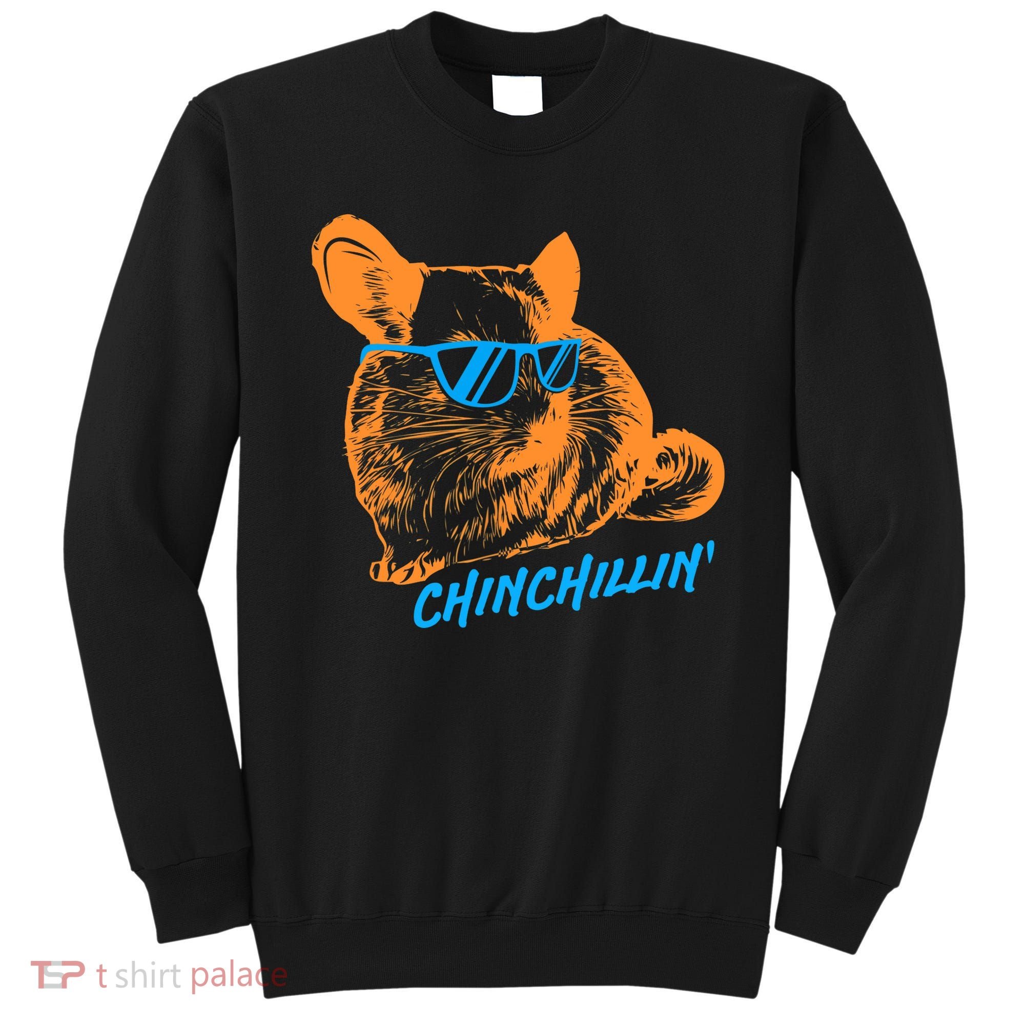 Funny Chinchillin I Chinchilla Owners Sweatshirt