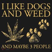 Funny Cannabis I Like Dogs And Weed And Maybe 3 People Gift Mousepad thumb 1