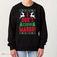 Funny Christmas I Don't Know Margo Women's Sweatshirt thumb 0