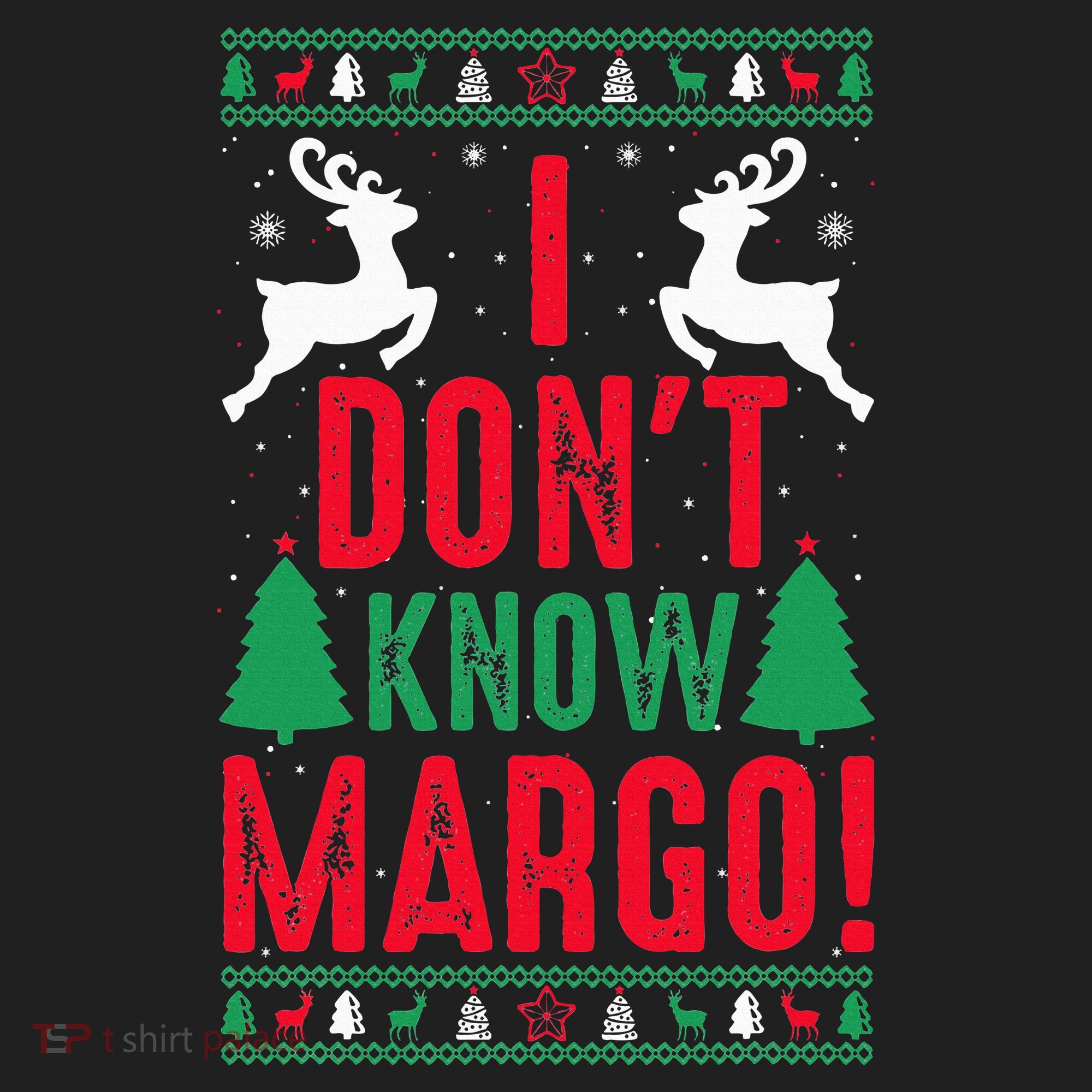 Funny Christmas I Don't Know Margo Women's Sweatshirt