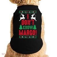 Funny Christmas I Don't Know Margo Doggie Tank thumb 0