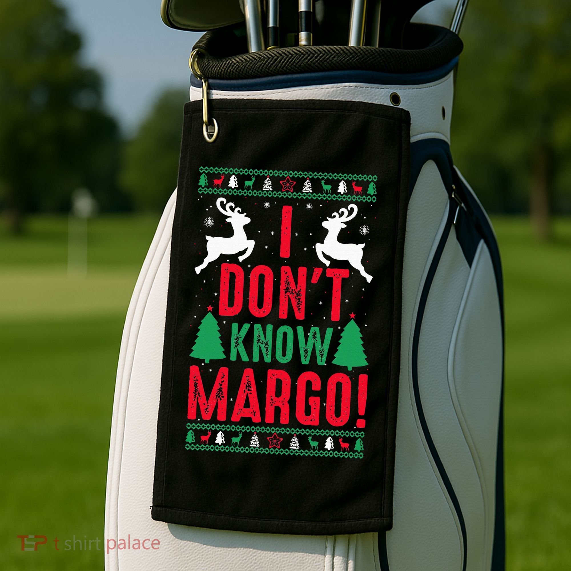 Funny Christmas I Don't Know Margo Golf Towel