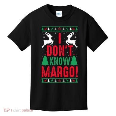 Funny Christmas I Don't Know Margo Kids T-Shirt