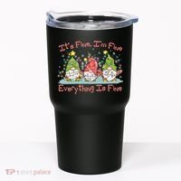 Funny Christmas It's Fine I'm Fine Everything Is Fine Gnomes Tumbler thumb 0