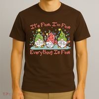Funny Christmas It's Fine I'm Fine Everything Is Fine Gnomes T-Shirt thumb 3