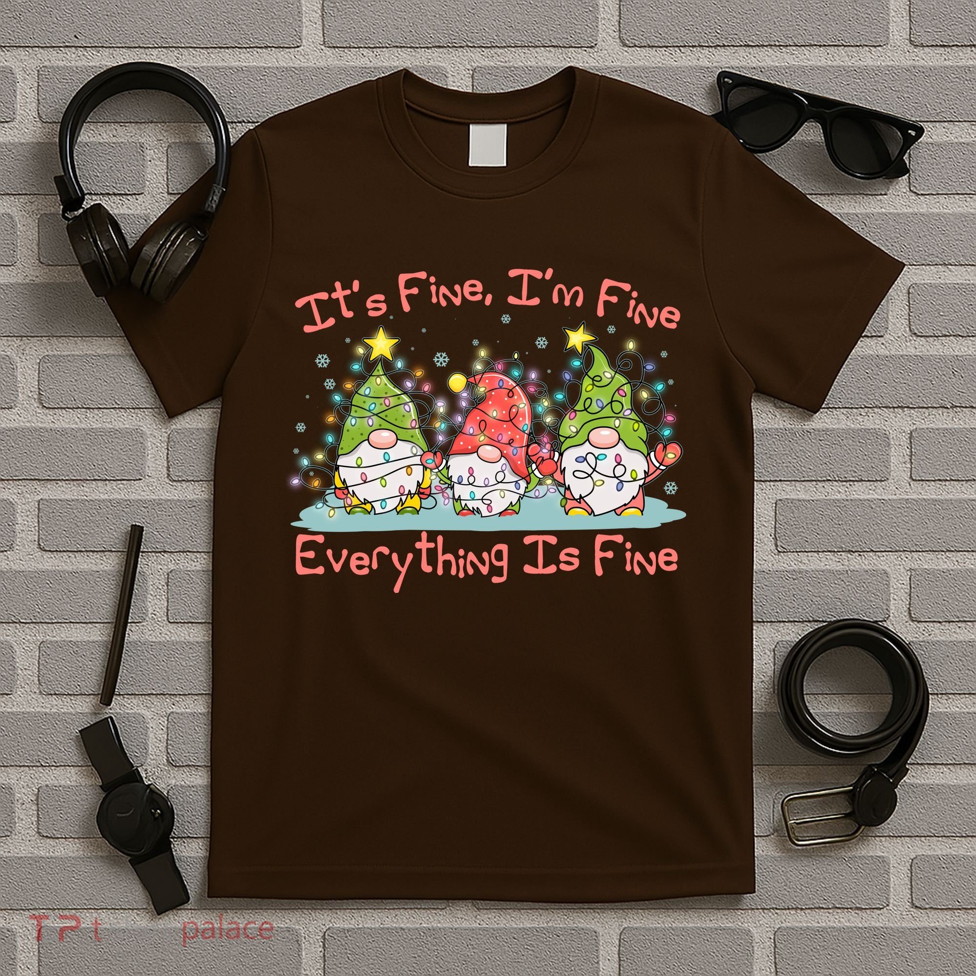 Funny Christmas It's Fine I'm Fine Everything Is Fine Gnomes T-Shirt