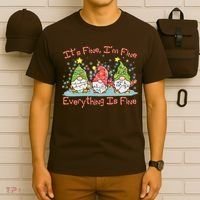Funny Christmas It's Fine I'm Fine Everything Is Fine Gnomes T-Shirt thumb 6