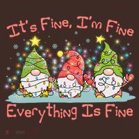 Funny Christmas It's Fine I'm Fine Everything Is Fine Gnomes T-Shirt thumb 7