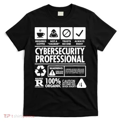 Funny Cybersecurity It Support It Security Network Engineer T-Shirt