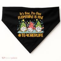 Funny Christmas It's Fine I'm Fine Everything Is Fine Gnomes #Teacher Life USA-Made Doggie Bandana thumb 0