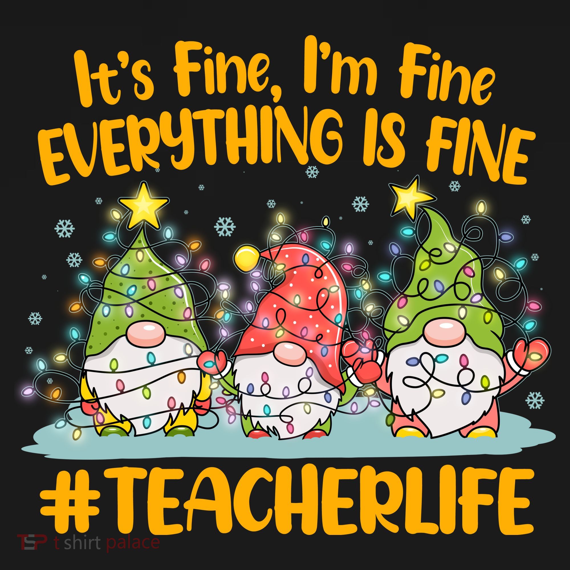 Funny Christmas It's Fine I'm Fine Everything Is Fine Gnomes #Teacher Life Women's Tank Top