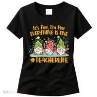 Funny Christmas It's Fine I'm Fine Everything Is Fine Gnomes #Teacher Life Women's T-Shirt thumb 0
