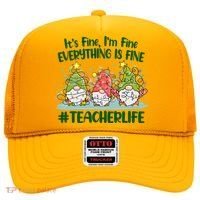 Funny Christmas It's Fine I'm Fine Everything Is Fine Gnomes #Teacher Life Hat thumb 0