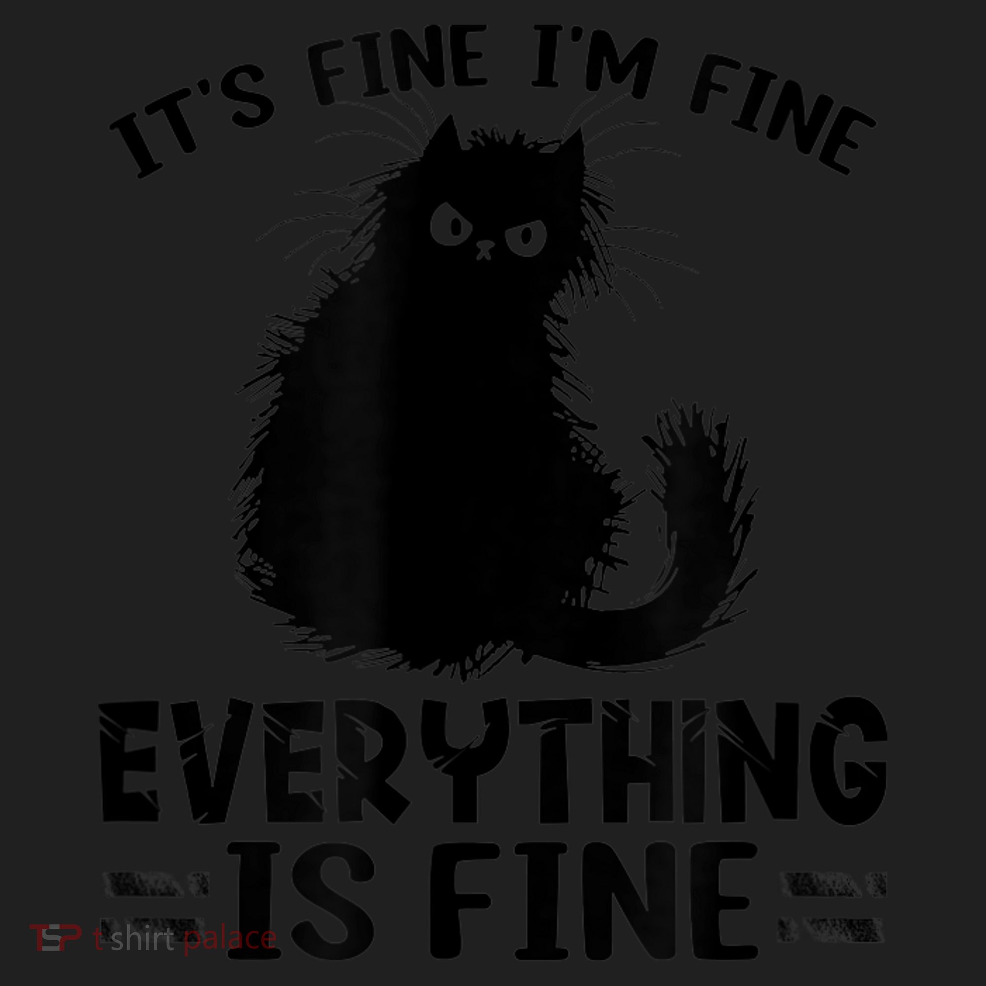 Funny cat It's Fine I'm Fine Everything Is Fine Meow Kitty Women's Sweatshirt