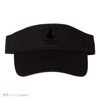 Funny cat It's Fine I'm Fine Everything Is Fine Meow Kitty Visor